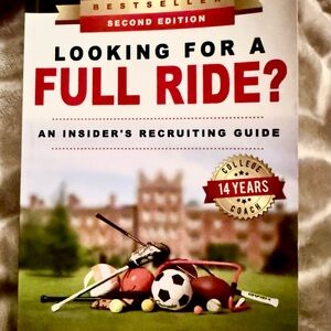 Looking for A Full Ride? An Insiders Recruiting Guide